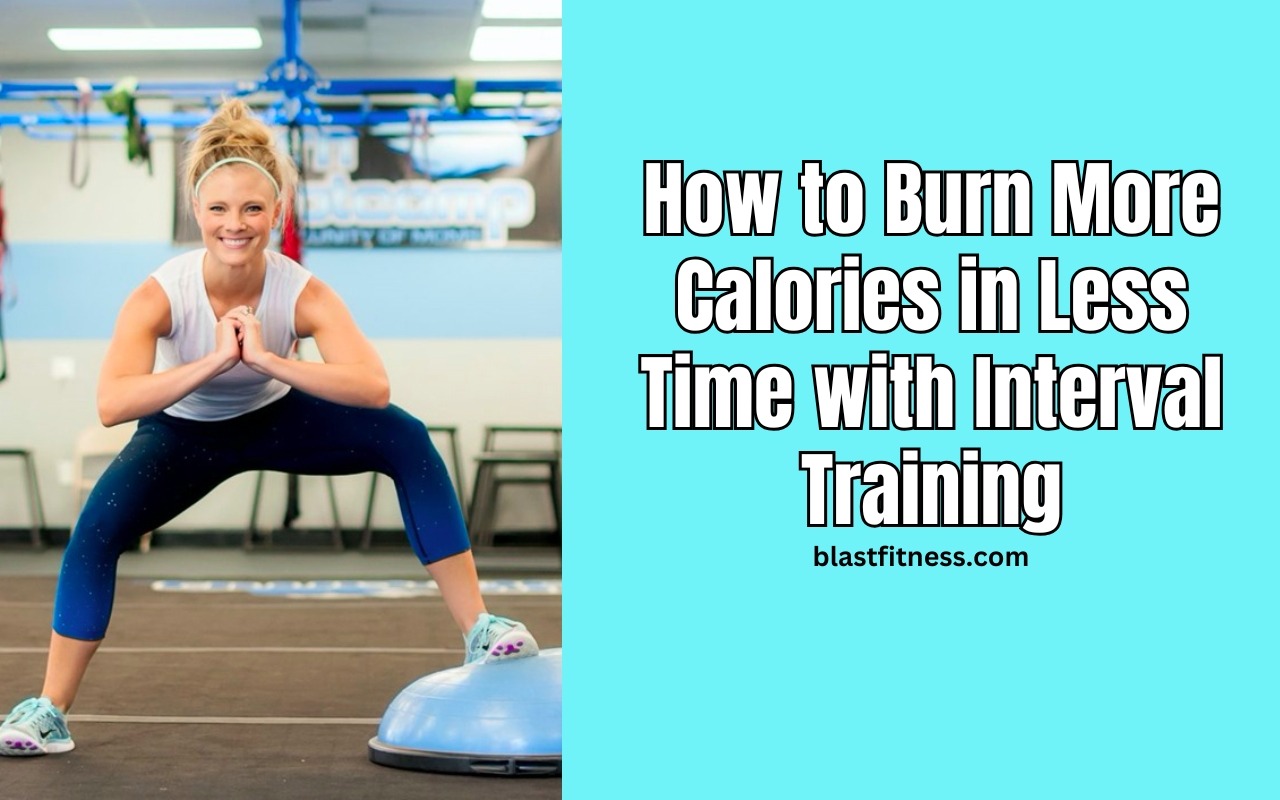 How to Burn More Calories in Less Time with Interval Training
