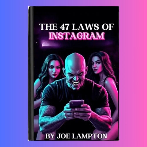 The 47 Laws of Instagram